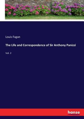 ce4c0] !D.o.w.n.l.o.a.d^ The Life and Correspondence of Sir Anthony Panizzi - Louis Fagan #e.P.u.b!