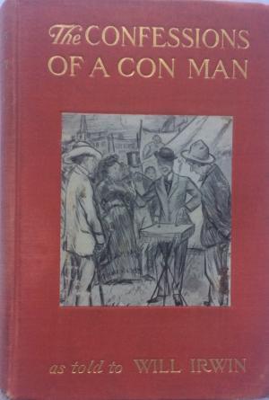 [5587e] %Download# The Confessions of a Con Man as Told to Will Irwin - Will Irwin %e.P.u.b!