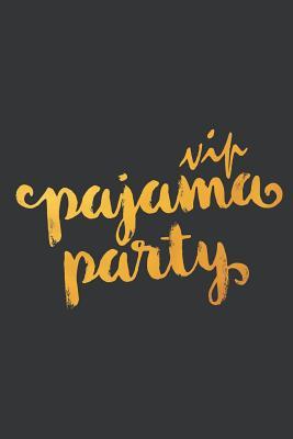 [c4d33] %Read# %Online# Notebook: Pajama Party VIP Funny & Cute Sleepover Journal & Doodle Diary; 120 College Ruled Pages for Writing and Drawing - 6x9 in. - Crazy People's Life Publishing Co #P.D.F^