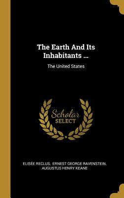 [23279] !R.e.a.d@ The Earth And Its Inhabitants : The United States - Élisée Reclus ~ePub*
