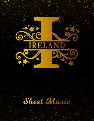 [4ef4a] #Read~ Ireland Sheet Music: Personalized Name Letter I Blank Manuscript Notebook Journal Instrument Composition Book for Musician & Composer 12 Staves per Page Staff Line Notepad & Notation Guide Create, Compose & Write Creative Songs -  *P.D.F#