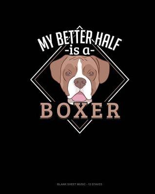 [b7313] @Read# My Better Half Is A Boxer: Blank Sheet Music - 12 Staves -  @P.D.F*