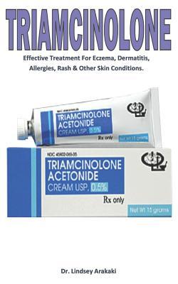 [41ffd] @Read@ !Online* Tr�amc�nolone: Effective Treatment For Eczema, Dermatitis, Allergies, Rash & Other Skin Conditions. - Lindsey Arakaki *ePub*