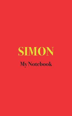 [69432] *Read^ *Online~ SIMON My Notebook: Blank Lined Notebook for Children and Adults named SIMON; Notebook with the name SIMON -  #PDF#