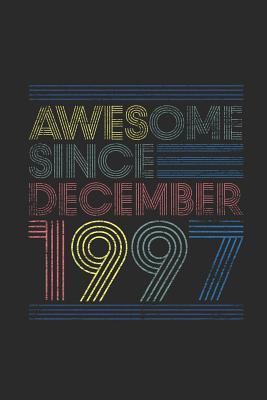 [9f406] %Download@ Awesome Since December 1997: Dotted Bullet Grid Notebook - Journal for December Birthday Gift Idea - Awesome Publishing !ePub*