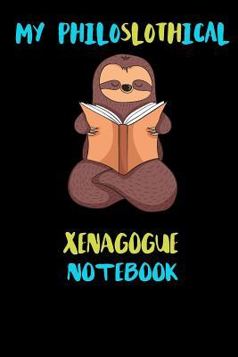[d87d4] ~Download^ My Philoslothical Xenagogue Notebook: Blank Lined Notebook Journal Gift Idea For (Lazy) Sloth Spirit Animal Lovers - Phislothh Publishing *e.P.u.b*