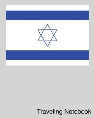 54453] %D.o.w.n.l.o.a.d^ Traveling Notebook: Israel Travel Journal and Trip Organizer - Jenn Burngasser %PDF~