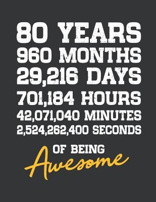 [64d64] *Read* Notebook: 80th Birthday 80 Years Old Being Awesome Anniversary Journal & Doodle Diary; 120 Dot Grid Pages for Writing and Drawing - 8.5x11 in. - Birthday Design Publishing Co ~PDF%