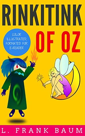 [bb23c] ^R.e.a.d* !O.n.l.i.n.e^ Rinkitink In Oz: Color Illustrated, Formatted for E-Readers - L. Frank Baum %e.P.u.b!
