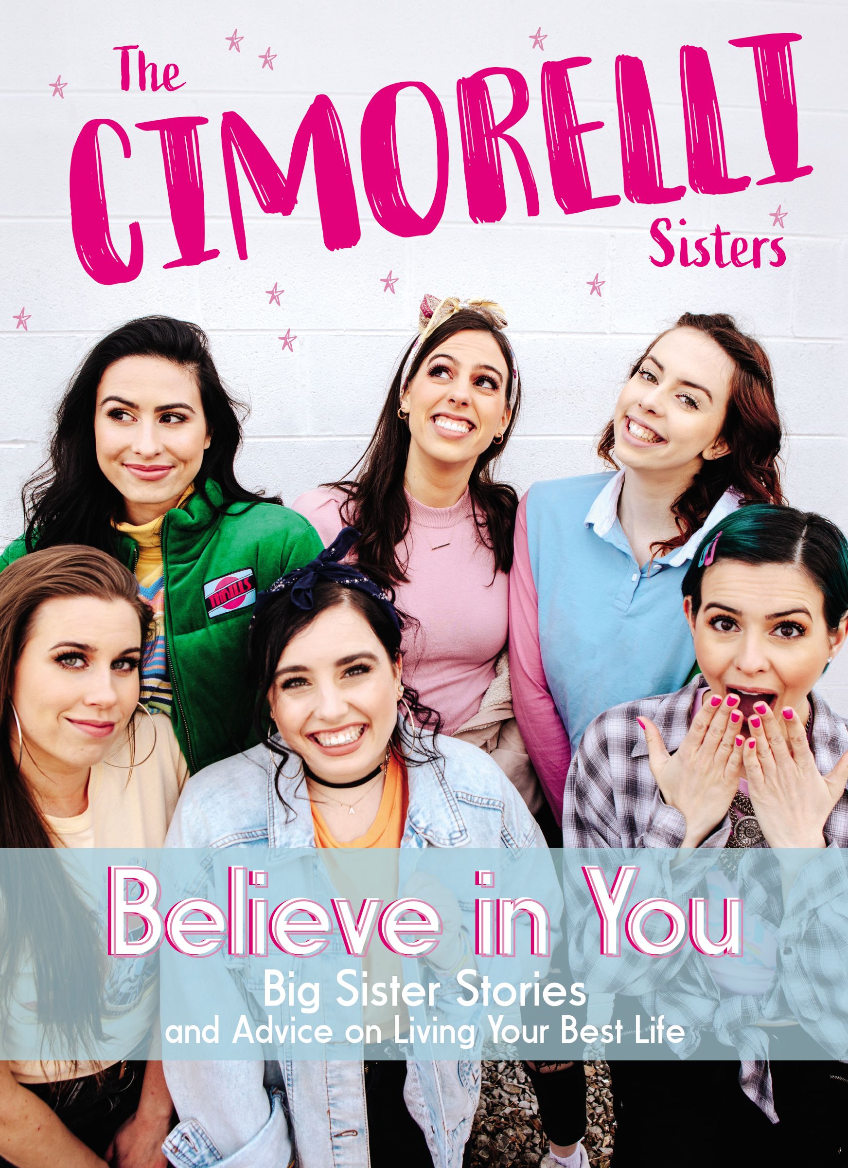 [1e71c] *Read@ Believe in You: Big Sister Stories and Advice on Living Your Best Life - Christina Cimorelli #ePub#