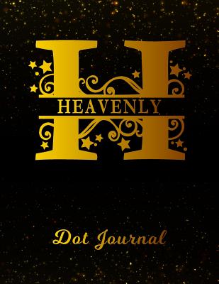 [3ca35] %R.e.a.d^ *O.n.l.i.n.e^ Heavenly Dot Journal: Letter H Personalized First Name Personal Dotted Bullet Grid Writing Notebook Black Gold Glittery Space Effect Cover Daily Diaries for Journalists & Writers for Note Taking & Drawing -  *PDF*