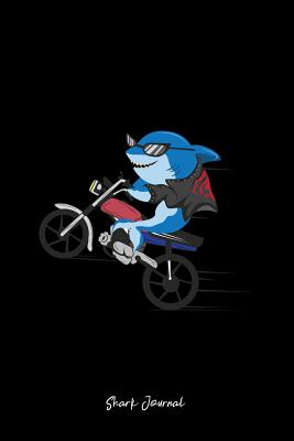 [28e21] ~Full~ %Download% Shark Journal: Lined Journal - Biker Shark Motorcycle Cool Fun-ny Sea Ocean Animal Gift - Black Ruled Diary, Prayer, Gratitude, Writing, Travel, Notebook For Men Women - 6x9 120 pages - Gcjournals Shark Journals @ePub@