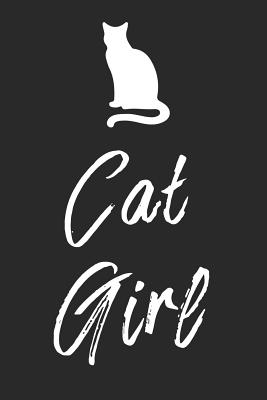 [f7b3f] !Full! %Download% Cat Girl: Cat Girl Dog Bullet Notebook/Journal Gift For My Daughter And Little Girls That Love Cats And Kittens For Birthday And Christmas. - Chelsea Loves Animals Journals %e.P.u.b#