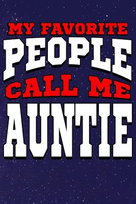 e90a2] @D.o.w.n.l.o.a.d@ My Favorite People Call Me Auntie: Line Notebook -  %ePub#