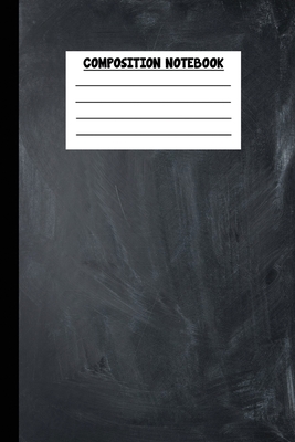 [3fdf0] *Full^ *Download@ Composition Notebook: Awesome Chalk Board Composition Notebook Wide Ruled 6 x 9 in, 108 pages book for boys, kids, school, students and teachers (Black Composition Books) -  #PDF^