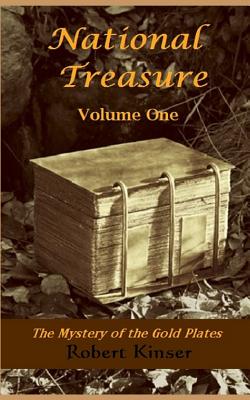 [7edc5] %R.e.a.d^ #O.n.l.i.n.e* National Treasure - Volume One: The Mystery of the Gold Plates - Robert E Kinser ^PDF%