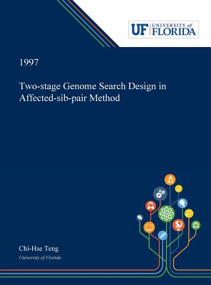 [5a90a] ~Read* *Online! Two-stage Genome Search Design in Affected-sib-pair Method - Chi-Hse Teng ^e.P.u.b~
