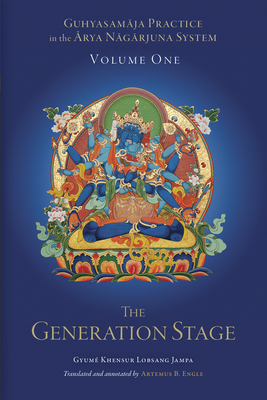 [e5fb6] !Read% Guhyasamaja Practice in the Arya Nagarjuna System, Volume One: The Generation Stage - Blo-Bzacn-Byams @P.D.F!