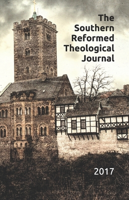 0c905] !D.o.w.n.l.o.a.d* Southern Reformed Theological Journal: Spring 2017 - Suk in Kim *PDF@