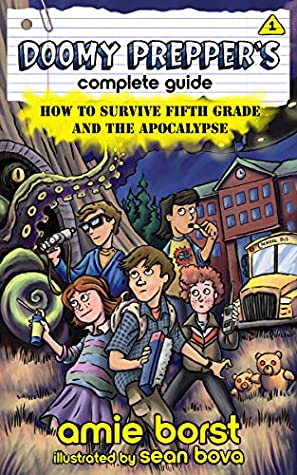 [f358e] @Download~ Doomy Prepper's Complete Guide: How to Survive Fifth Grade and the Apocalypse - Amie Borst ~P.D.F@