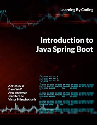 5ab67] *D.o.w.n.l.o.a.d% Introduction to Java Spring Boot: Learning By Coding - Dave Wolf ^e.P.u.b~