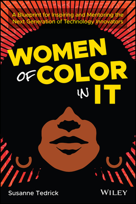 [ea1d6] !Read# Women of Color in It: A Blueprint for Inspiring and Mentoring the Next Generation of Technology Innovators - Susanne Tedrick @ePub*