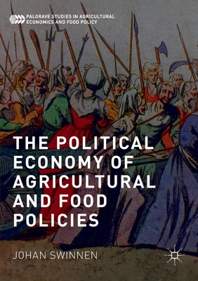 [afdbf] ~R.e.a.d% The Political Economy of Agricultural and Food Policies - Johan Swinnen ^e.P.u.b~