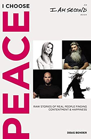 [fd041] !R.e.a.d* I Choose Peace: Raw Stories of Real People Finding Contentment and Happiness - Doug Bender #ePub*