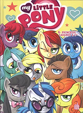 [e0c24] *Read@ My little pony - tome 4 - Princesse Cadance & cie - Katie Cook #PDF#