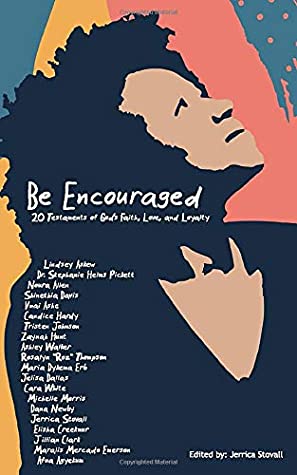 74940] #D.o.w.n.l.o.a.d~ Be Encouraged: 20 Testaments of God's Faith, Love, and Loyalty - Jerrica L Stovall !PDF~