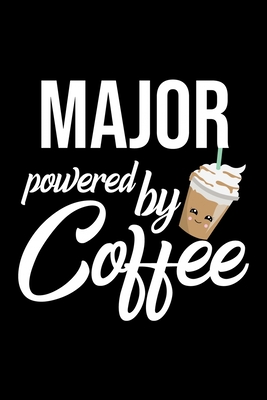 [b35d0] @Download^ Major Powered by Coffee: Christmas Gift for Major Funny Major Journal Best 2019 Christmas Present Lined Journal 6x9inch 120 pages - Funny Journals For Major *ePub#