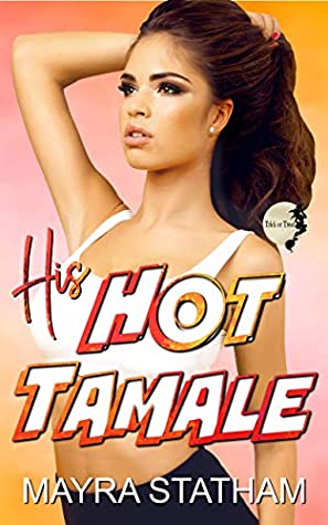 [bdcd4] ~Read@ His Hot Tamale: Trick or Treat Collaboration (Kappa Sweets Book 2) - Mayra Statham ~e.P.u.b~