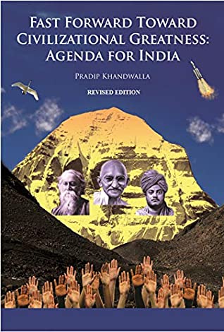 [2ada5] @F.u.l.l.~ *D.o.w.n.l.o.a.d* FAST FORWARD TOWARD CIVILIZATIONAL GREATNESS: AGENDA FOR INDIA - Pradip Khandwalla #ePub^