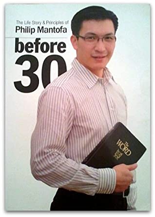 [0df09] @Full# %Download~ Before 30: The Life Story and Principles of Philip Mantofa - Philip Mantofa #P.D.F#