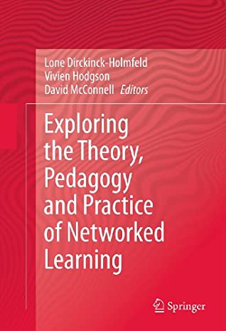 [f434c] #Full* ~Download~ Exploring the Theory, Pedagogy and Practice of Networked Learning - Lone Dirckinck-Holmfeld ^e.P.u.b#