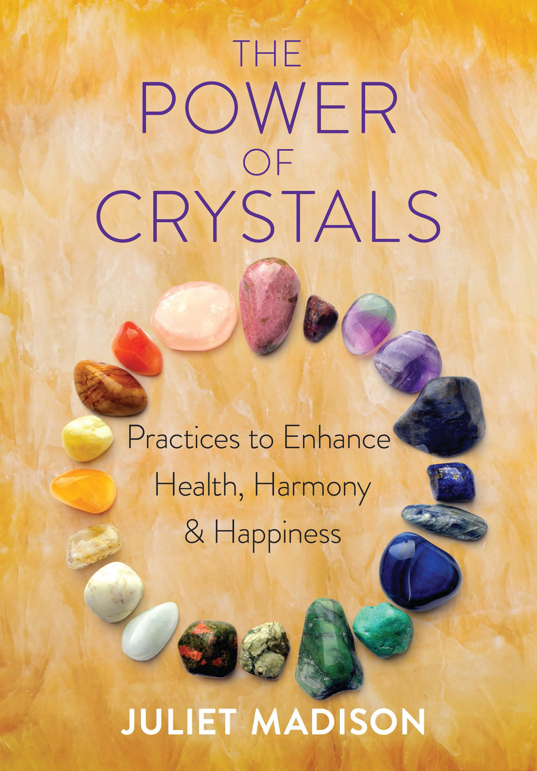 [d9771] %Read^ The Power of Crystals: Enhance Your Mind, Body, Spirit Connection - Juliet Madison #e.P.u.b#