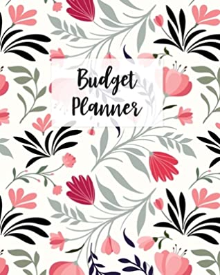 [10884] !R.e.a.d# %O.n.l.i.n.e# Budget Planner: Monthly Budget Journal, Weekly Expense Tracker, Bill Organizer, Finance Planner, Undated (Start Anytime) Pink Vintage Floral - Nova Publish #e.P.u.b@