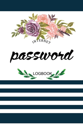 [271dc] #Download# Internet Password Logbook: A Premium Journal And Internet Password Logbook 2020 To Protect Usernames And Passwords: Login And Private Information Keeper, Wtf Is My Password Book Florish Design Perfect Gift For Mom - Naomi Jones ~ePub!