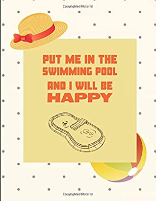 9d006] *D.o.w.n.l.o.a.d# Put Me In The Swimming Pool And I Will Be Happy: 2 In 1 Journal Notebook - Notes24 Notes7 *PDF^