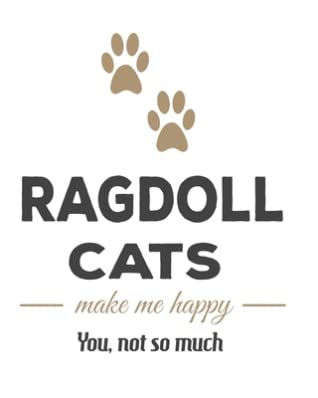 [ec923] %R.e.a.d# %O.n.l.i.n.e~ Ragdoll Cats Make Me Happy You Not So Much: The Complete Gratitude Journal Planner And More 386 Pages Notebook Black Print 193 Days 8x10 Thick Book - Family Cutey ~PDF~