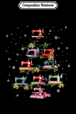 [481ad] ~Download% Composition Notebook: Funny Sewing Christmas Tree Quilting Lovers Journal/Notebook Blank Lined Ruled 6x9 100 Pages - Evelin Freitag @ePub#