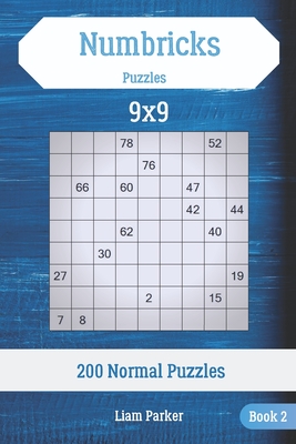 [365d3] *Download# Numbricks Puzzles - 200 Normal Puzzles 9x9 Book 2 - Liam Parker #PDF^
