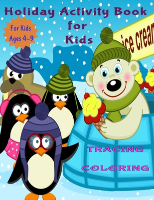 [bbcac] ~Read# Holiday Activity Book for Kids: Activity Book for Kids (Coloring, Tracing and Drawing Book for Kids), Christmas coloring and drawing book for children ages 4-9(Perfect Christmas gift item for kids) - Buzzed Books #PDF^