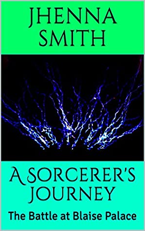 [41cd0] #Read@ A Sorcerer's Journey: The Battle at Blaise Palace - Jhenna Smith ^P.D.F#