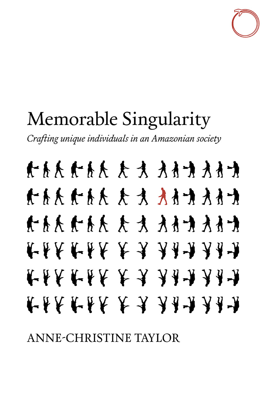[c9a04] ^Full^ ^Download^ Memorable Singularity: Crafting Unique Individuals in an Amazonian Society - Anne-Christine Taylor ^P.D.F@