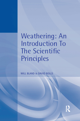 [cfdb8] #Read@ !Online% Weathering: An Introduction to the Scientific Principles - Will Bland !PDF%
